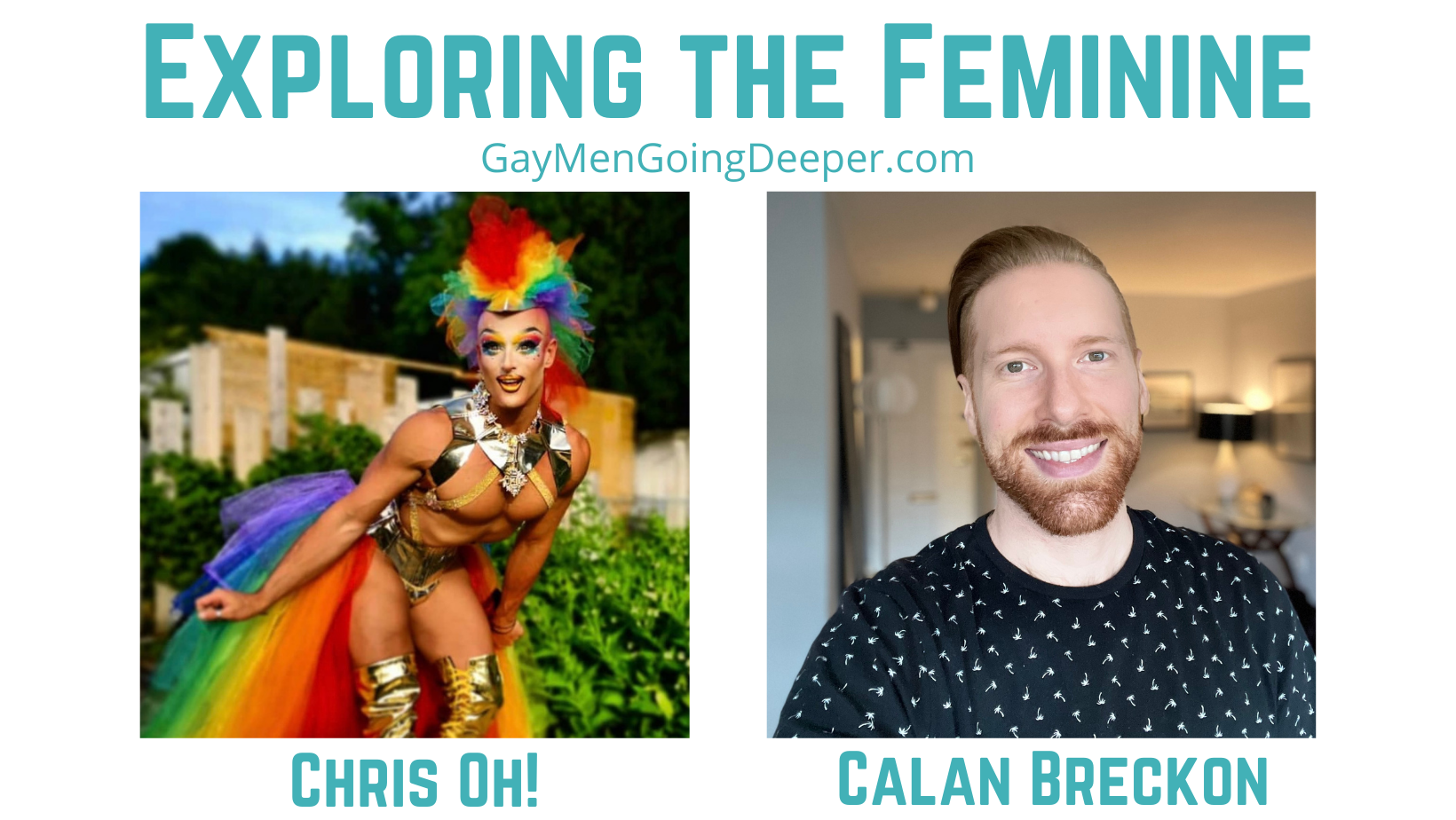 Exploring the Feminine with Chris Oh! - Gay Men Going Deeper Podcast