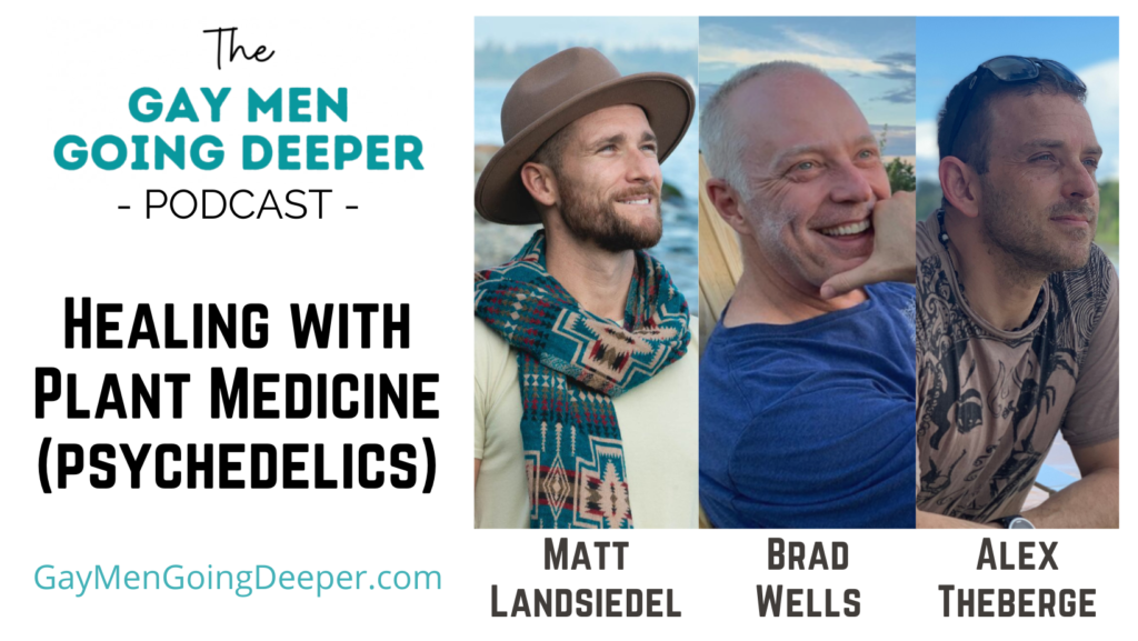 Healing with Plant Medicine (Psychedelics)