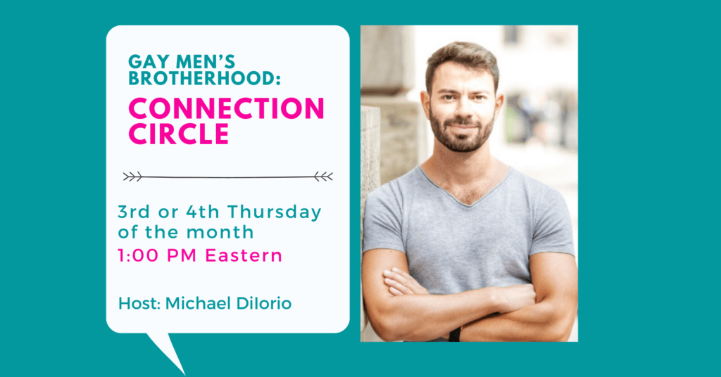 connection circle: 3rd or 4th Thursday of the month 1:00pmm Eastern hosted by Michael Dilorio